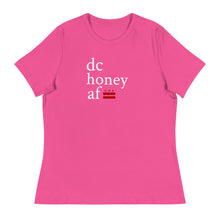 Load image into Gallery viewer, DC HONEY AF Women&#39;s Relaxed T-Shirt
