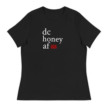 Load image into Gallery viewer, DC HONEY AF Women&#39;s Relaxed T-Shirt
