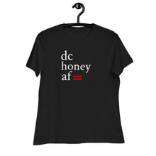 Load image into Gallery viewer, DC HONEY AF Women&#39;s Relaxed T-Shirt
